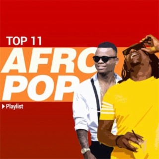 Top 11 Afropop June 2018