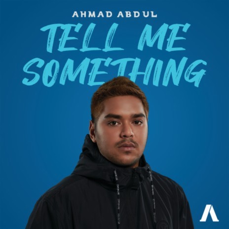 Tell Me Something | Boomplay Music