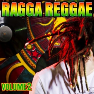 Ragga Reggae Volume 2
