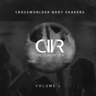 Crossworlder Body Shakers, Vol. 2