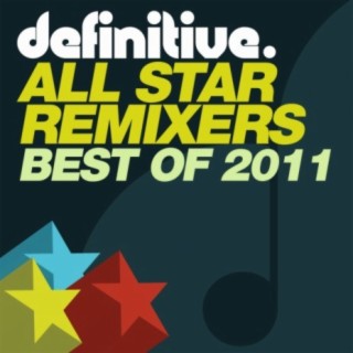 Best of Definitive All Star Remixers