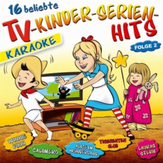 16 beliebte Tv-Kinderserien-Hits - Folge 2 - Karaoke (Karaoke)