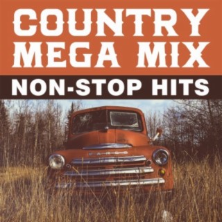 Country Mega Mix - Non-Stop Hits