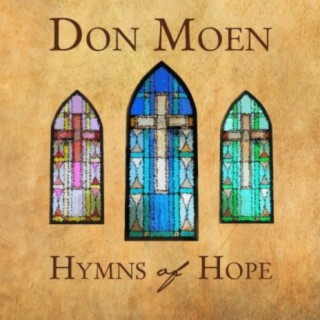 Don Moen- Hymns of hope