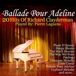 Ballade Pour Adeline -The Songs Of Richard Clayderman