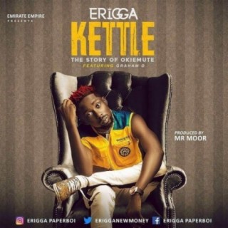 Kettle (Story Of Okiemute) lyrics | Boomplay Music