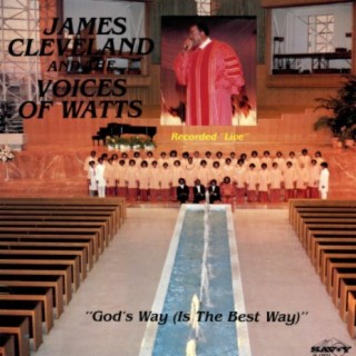 James Cleveland And The Voices of Watts