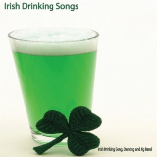 The Irish Drinking Song, Dancing, and Jig Band