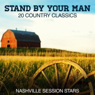 Stand By Your Man - 20 Country Classics