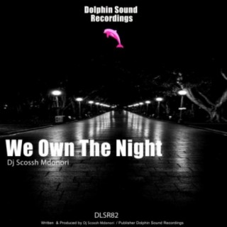 We Own The Night