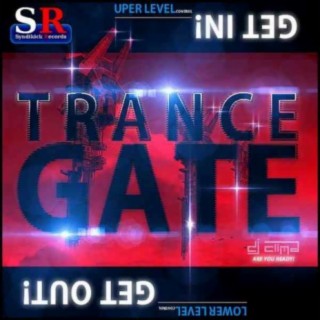 Trance Gate