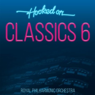 Hooked On Classics 6