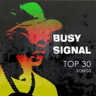 Top 30 Busy Signal