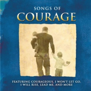Songs Of Courage