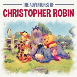The Adventures Of Christopher Robin