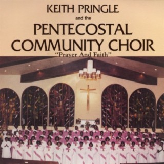 Keith Pringle And The Pentecostal Community Choir