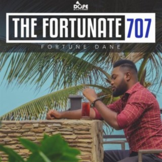 The Fortunate 707 | Boomplay Music