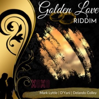 Golden Love Riddim