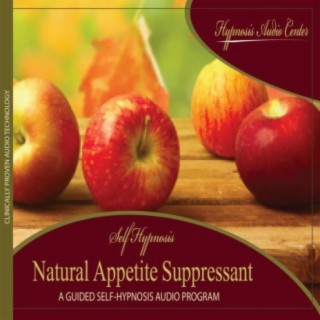Natural Appetite Suppressant - Guided Self-Hypnosis