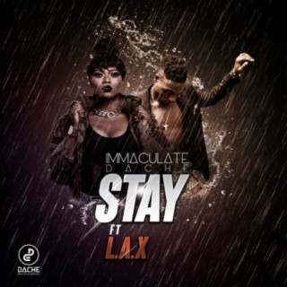 Stay ft. L.A.X lyrics | Boomplay Music