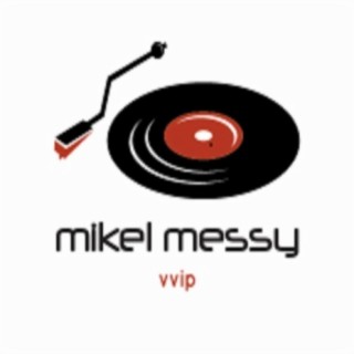 Mikel Messy