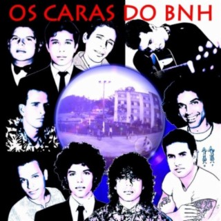 Os Caras do BNH