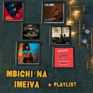 Mbichi Na Imeiva | Boomplay Music