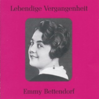 Lebendige Vergangenheit - Emmy Bettendorf