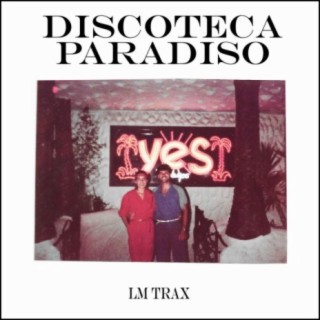 Discoteca Paradiso: A Italo & Nu Disco Inspired Compilation