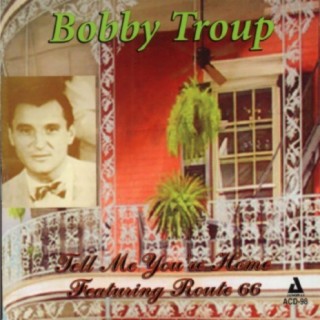 Bobby Troup