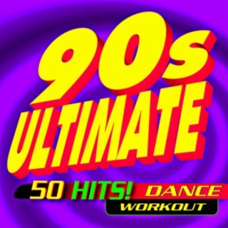90s Ultimate 50 Hits! Dance Workout