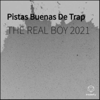 THE REAL BOY 2021