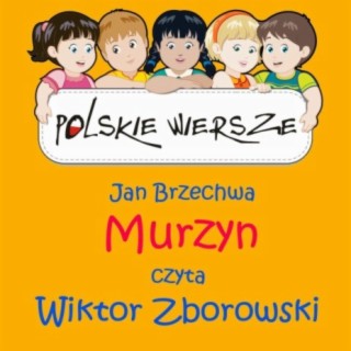 Polskie Wiersze / Jan Brzechwa - Murzyn