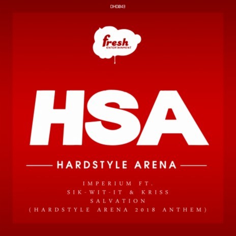 Salvation (Hardstyle Arena 2018 Anthem) ft. Sik-Wit-It & Kriss