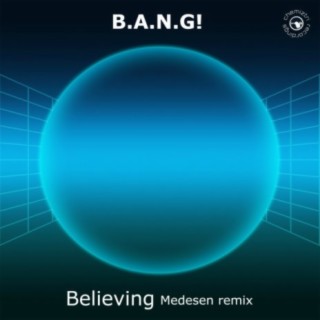 Believing (Medesen Remix)