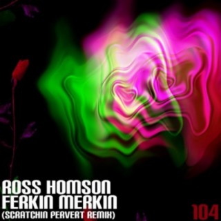 Ferkin Merkin (Scratchin Pervert Mix)