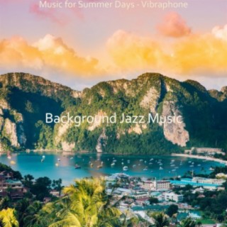 Music for Summer Days - Vibraphone