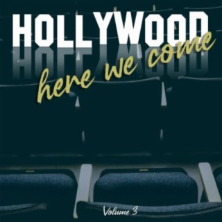 Hollywood Here We Come, Vol. 03