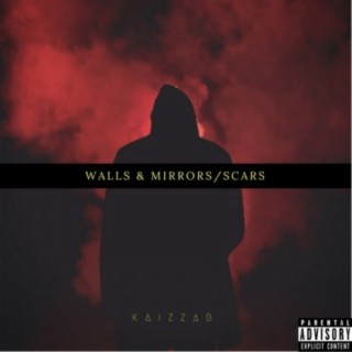 Walls & Mirrors / Scars