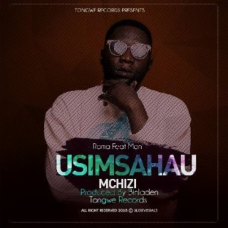Usimsahau Mchizi Ft. Moni lyrics | Boomplay Music