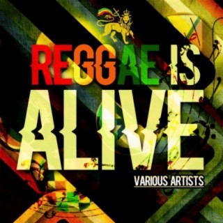 Reggae Is Alive