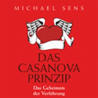 Michael Sens - Das Casanova-Prinzip