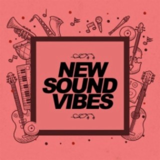 New Sound Vibes