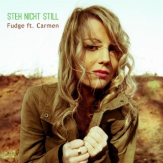 Steh Nicht Still (feat. Carmen)