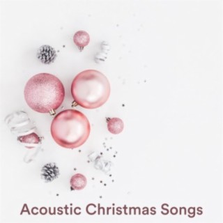 Acoustic Christmas Songs