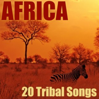 Africa - 20 Tribal Songs
