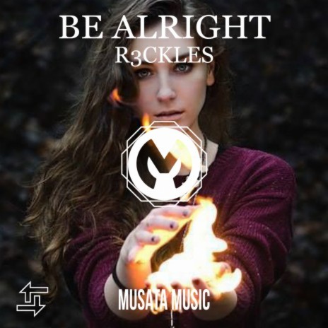 Be Alright | Boomplay Music