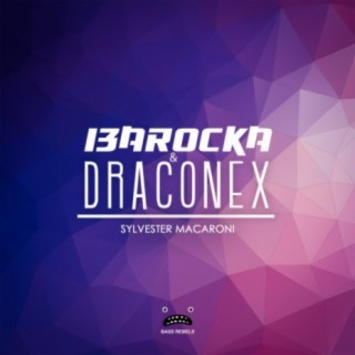 I3arocka & Draconex