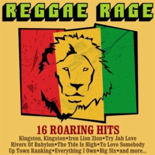 Reggae Rage - 16 Roaring Hits