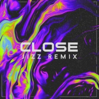 Close (Remix)